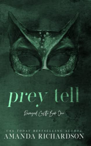 Amanda Richardson Prey Tell, A Brother's Best Friend Romance (Ravaged Castle)