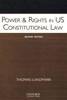 Power & Rights in U.S. Constitutional Law