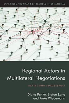 Regional Actors in Multilateral Negotiations: Active and Successful?