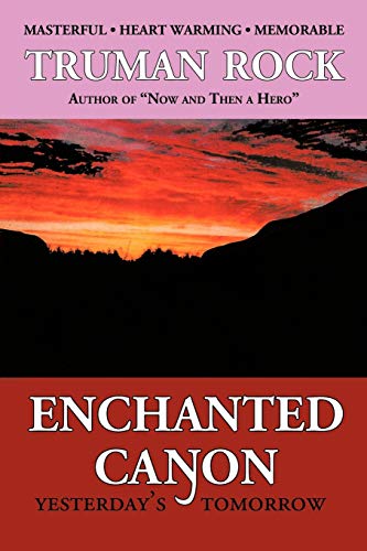 Enchanted Canyon: Yesterday's Tomorrow
