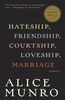 Hateship, Friendship, Courtship, Loveship, Marriage: Stories (Vintage Contemporaries)