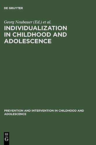 Individualization in Childhood and Adolescence (Prävention und Intervention im Kindes- und Jugendalter, Band 15)