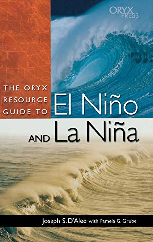 The Oryx Resource Guide to El Nia O and La Nia a
