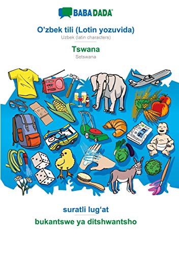 BABADADA black-and-white, O'zbek tili (Lotin yozuvida) - Tswana, suratli lug¿at - bukantswe ya ditshwantsho: Uzbek (latin characters) - Setswana, visual dictionary