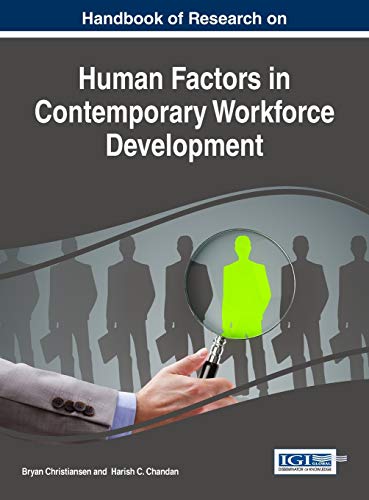 Handbook of Research on Human Factors in Contemporary Workforce Development (Advances in Human Resources Management and Organizational Development (AHRMOD))