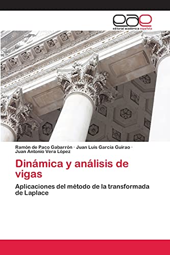 Dinámica y análisis de vigas: Aplicaciones del método de la transformada de Laplace