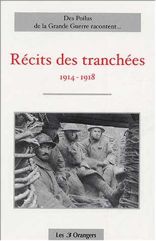 Récits des tranchées : 1914-1918