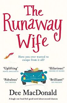 The Runaway Wife: A laugh out loud feel good novel about second chances