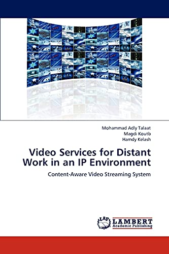 Video Services for Distant Work in an IP Environment: Content-Aware Video Streaming System