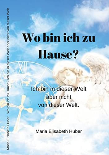 Wo bin ich zu Hause? Ich bin in dieser Welt aber nicht von dieser Welt.: DE