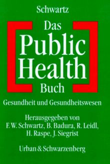 Das Public Health Buch. Gesundheit und Gesundheitswesen