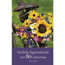 Herzliche Segenswünsche zum 80.Geburtstag von unbekannt
