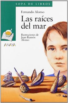 Las raíces del mar (Sopa De Libros/ Soup of Books)