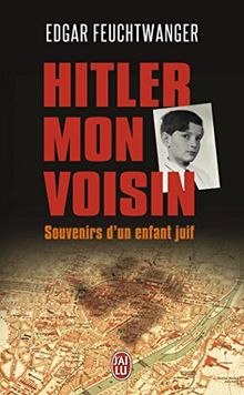 Hitler, mon voisin : souvenirs d'un enfant juif : témoignage