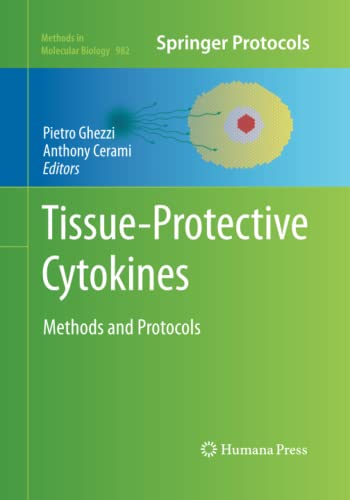 Tissue-Protective Cytokines: Methods and Protocols (Methods in Molecular Biology, Band 982)