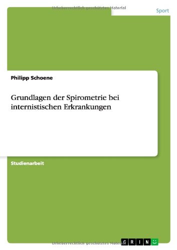 Grundlagen der Spirometrie bei internistischen Erkrankungen