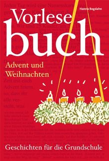 Vorlesebuch Advent und Weihnachten: Geschichten für die Grundschule