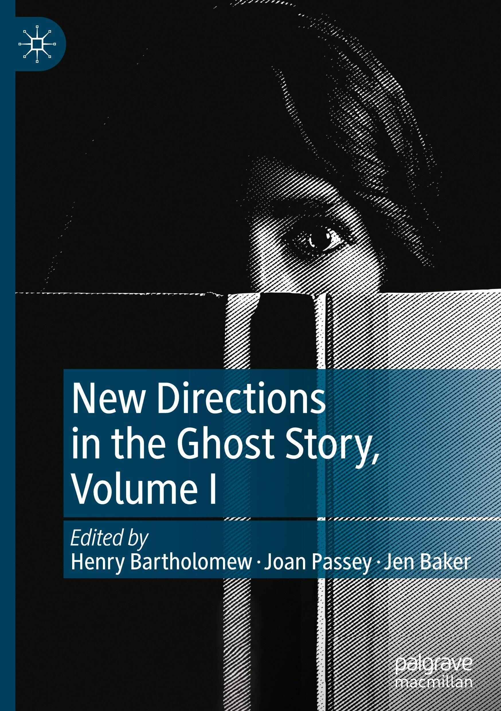 New Directions in the Ghost Story, Volume I