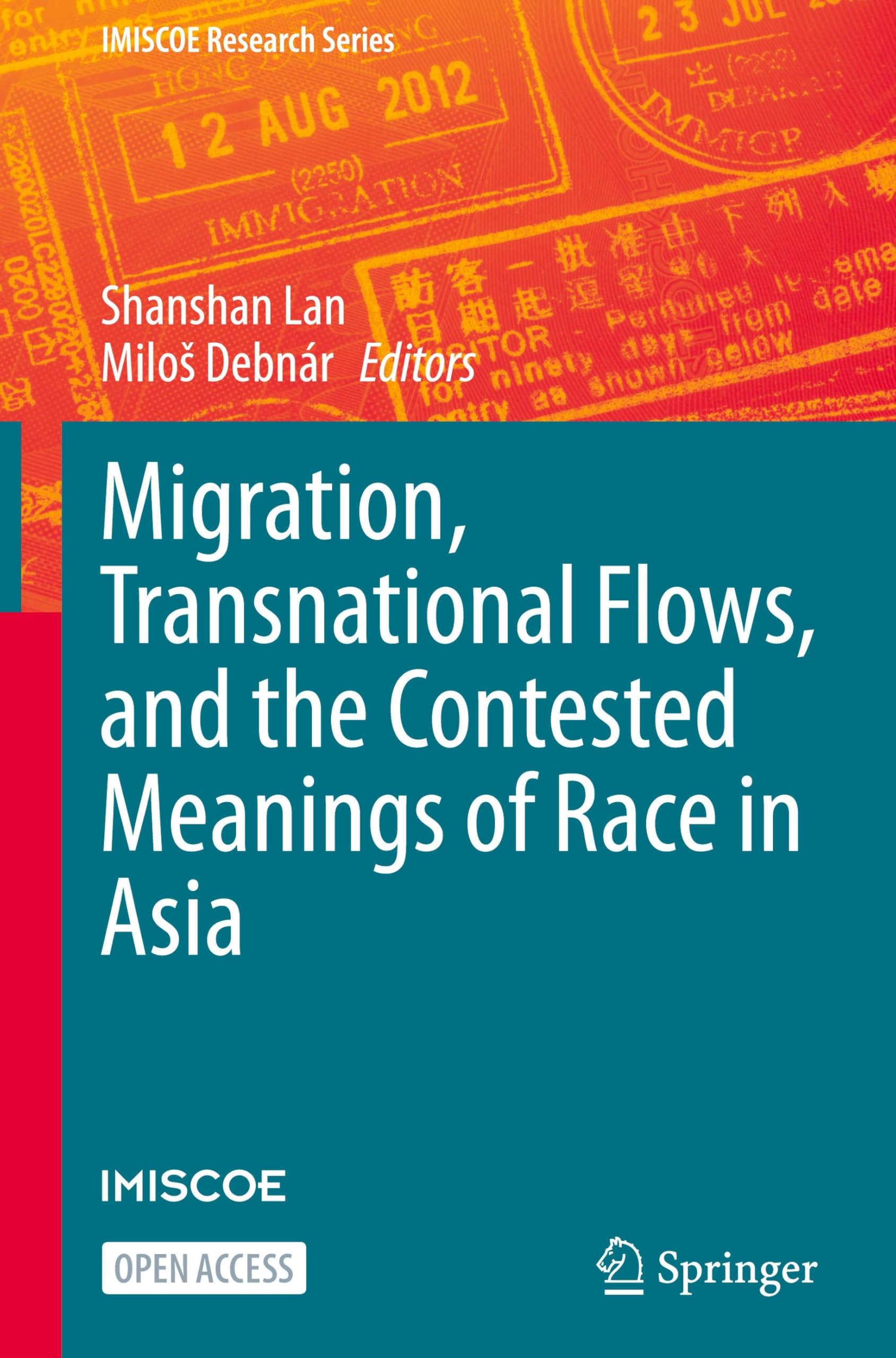 Migration, Transnational Flows, and the Contested Meanings of Race in Asia (IMISCOE Research Series)