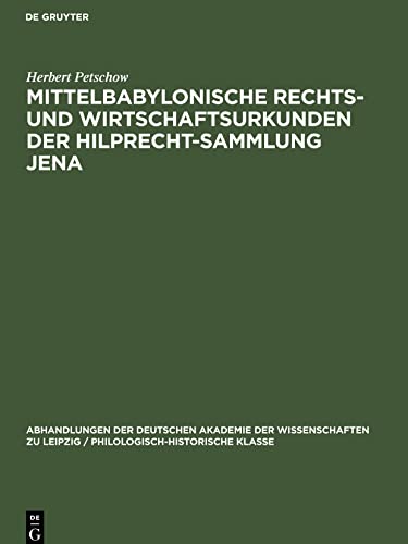 Mittelbabylonische Rechts- und Wirtschaftsurkunden der Hilprecht-Sammlung Jena: Mit Beiträgen zum mittelbabylonischen Recht