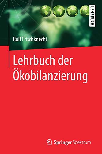 Lehrbuch der Ökobilanzierung - Rolf Frischknecht Kartoniert (TB)