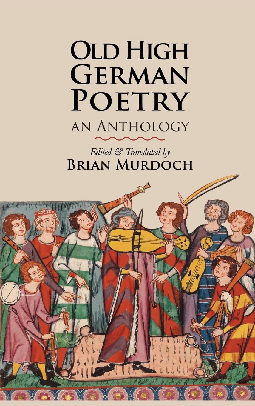 Brian Murdoch Old High German Poetry, An Anthology