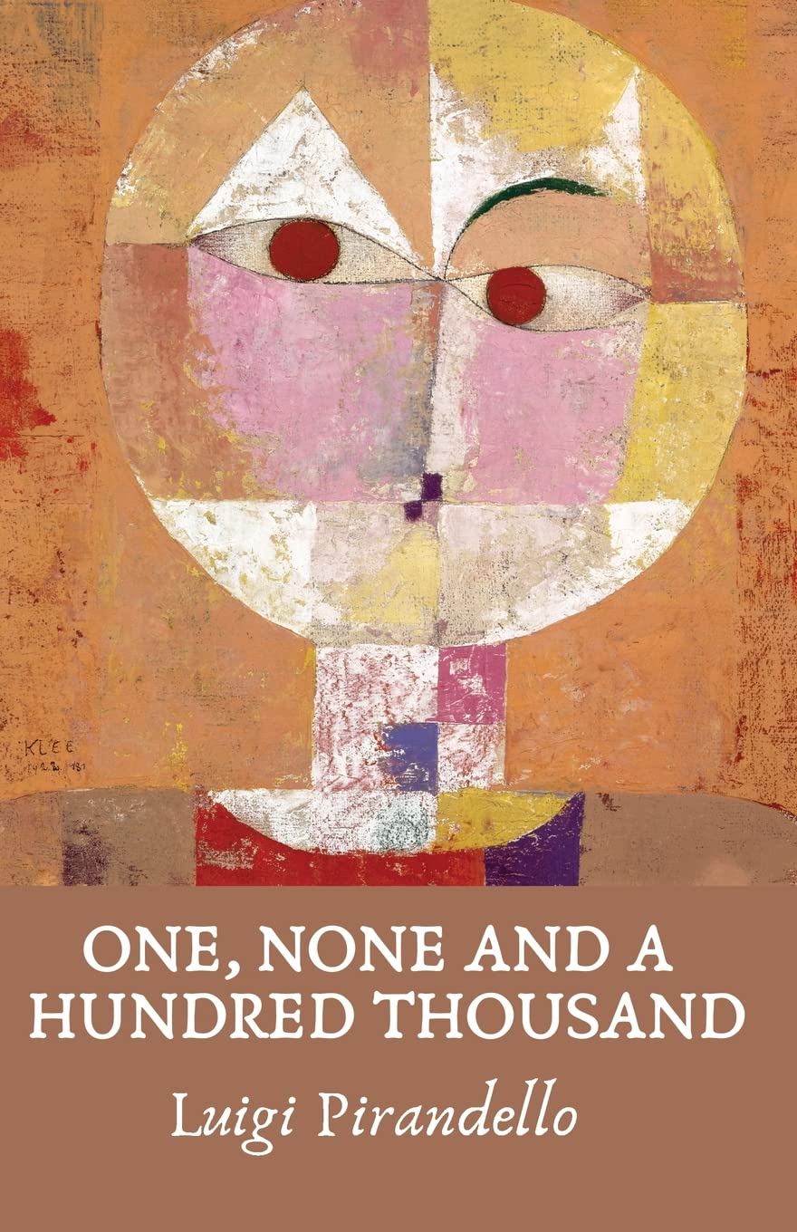 Luigi Pirandello One, None And A Hundred Thousand