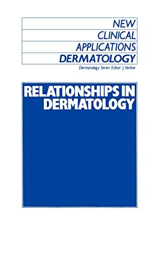Relationships in Dermatology: The Skin and Mouth, Eye, Sarcoidosis, Porphyria (New Clinical Applications: Dermatology, 8, Band 8)