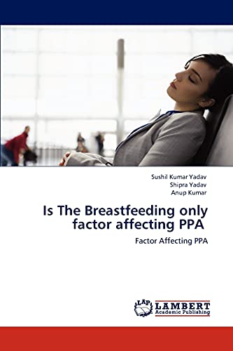 Is The Breastfeeding only factor affecting PPA: Factor Affecting PPA