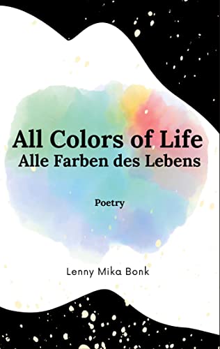 All Colors of Life: Alle Farben des Lebens