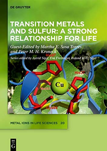 Transition Metals and Sulfur – A Strong Relationship for Life (Metal Ions in Life Sciences, Band 20)
