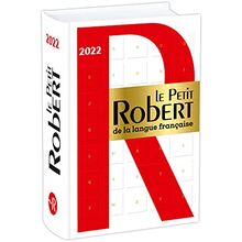 Le Petit Robert de la Langue Française 2022: Book only without internet access (Dictionnaires Langue Francaise)