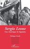 Sergio Leone: Une Amérique de légendes