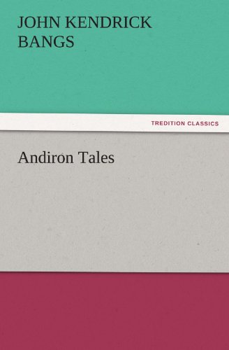 Andiron Tales (TREDITION CLASSICS)