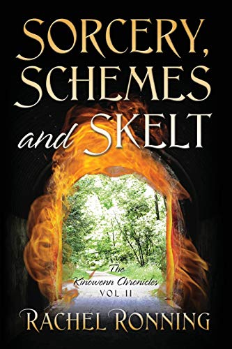Sorcery, Schemes and Skelt: The Kinowenn Chronicles Vol II