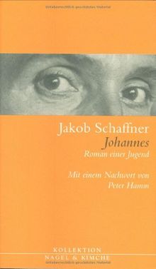 Johannes: Roman einer Jugend von Jakob Schaffner | Buch | Zustand sehr gut