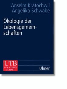 Ökologie der Lebensgemeinschaften: Biozönologie (Uni-Taschenbücher L)