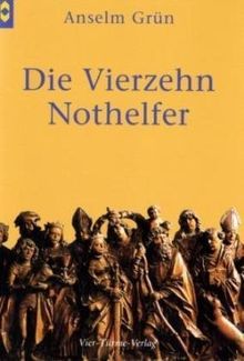 Die Vierzehn Nothelfer von Anselm Grün | Buch | Zustand sehr gut