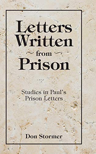 Letters written from Prison: Studies in Paul's Prison Letters