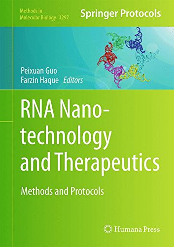 RNA Nanotechnology and Therapeutics: Methods and Protocols (Methods in Molecular Biology)