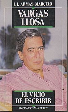 Vargas llosa - el vicio de escribir
