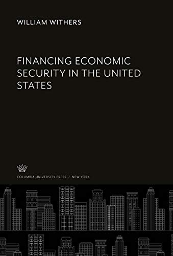 Financing Economic Security in the United States