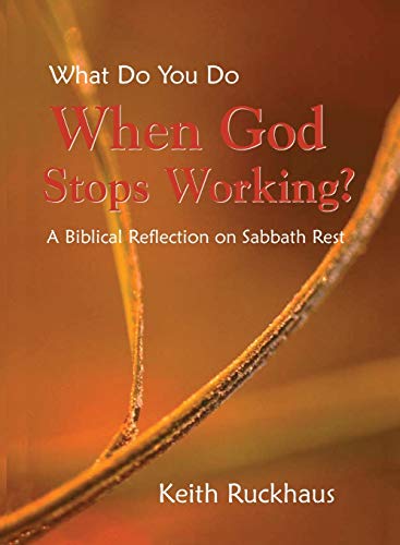 When God Stops Working: A Biblical Reflection on Sabbath Rest