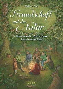 Freundschaft mit der Natur: Sich verwurzeln – Kraft schöpfen – Den Himmel berühren
