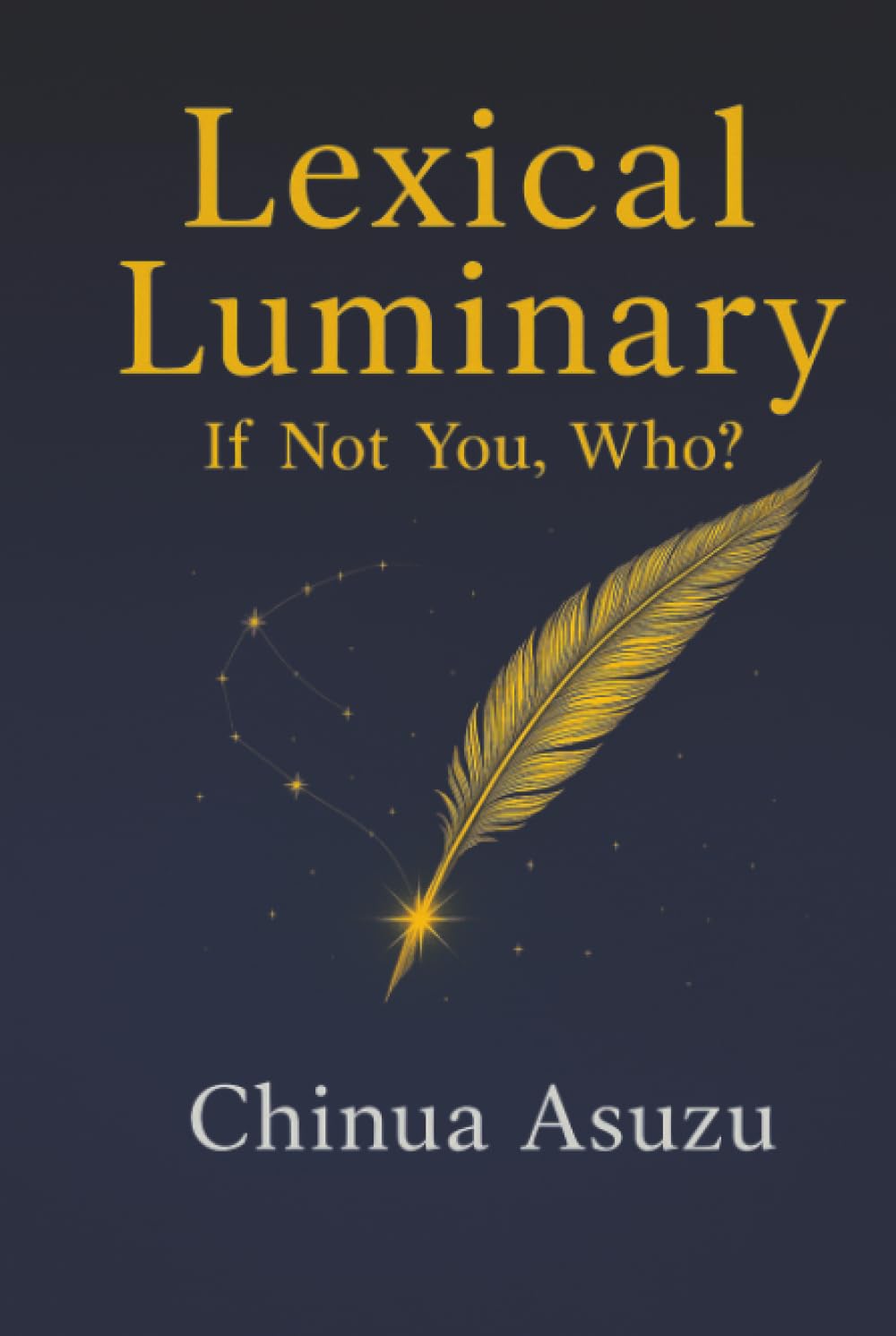 LEXICAL LUMINARY: If Not You, Who?