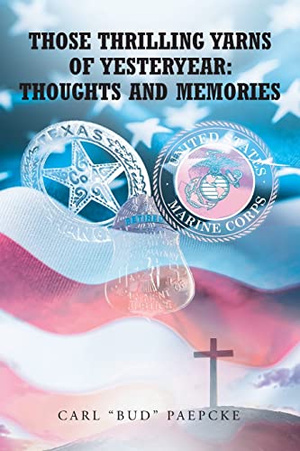 Those Thrilling Yarns of Yesteryear: Thoughts and Memories