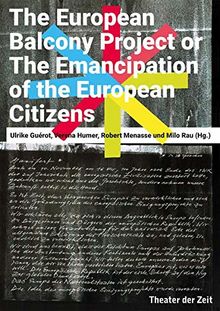 The European Balcony Project: The Emancipation of the European Citizens