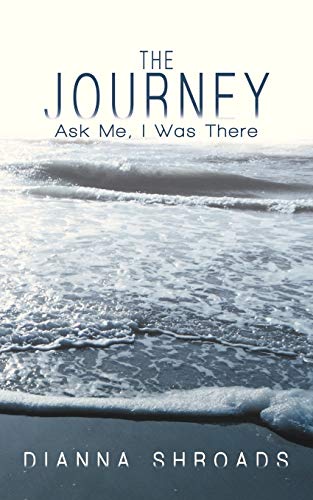 The Journey: Ask me I was there