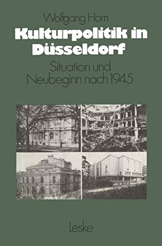 Kulturpolitik in Düsseldorf: Situation und Neubeginn nach 1945