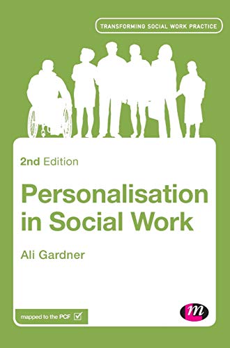 Personalisation in Social Work (Transforming Social Work Practice)
